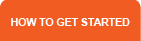 How To Get Started.
